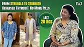  From Thyroid Struggles to 20 Kg Lighter: Sunitha's Incredible Weight Loss Journey 